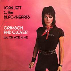 Joan Jett And The Blackhearts : Crimson and Clover